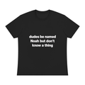 Dudes Be Named Noah - Front Design
