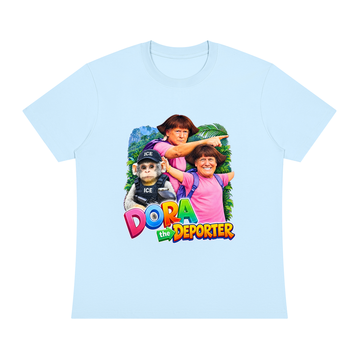 Dora The Deporter (TRUMP) - Front Design